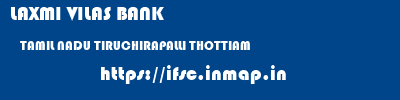 LAXMI VILAS BANK  TAMIL NADU TIRUCHIRAPALLI THOTTIAM   ifsc code